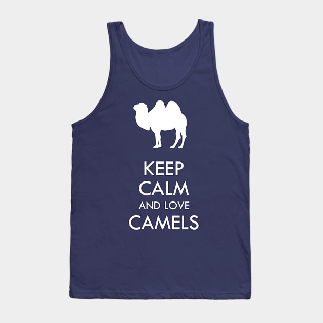 Keep calm and love camels Tank Top by GeoCreate